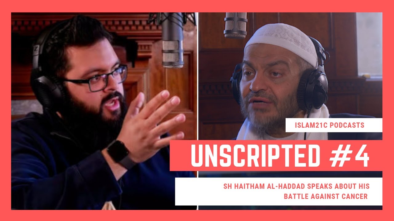 Unscripted #4 | Sh Haitham al-Haddad talks about battling cancer