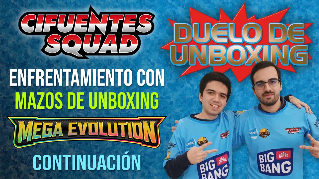 Continuación Duelo de Unboxing: Mega Evoluciones, el enfrentamiento.