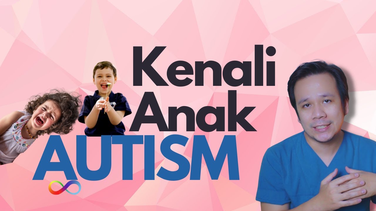Cara kenali autism, spektrum kanak-kanak autism, autism spectrum disorder