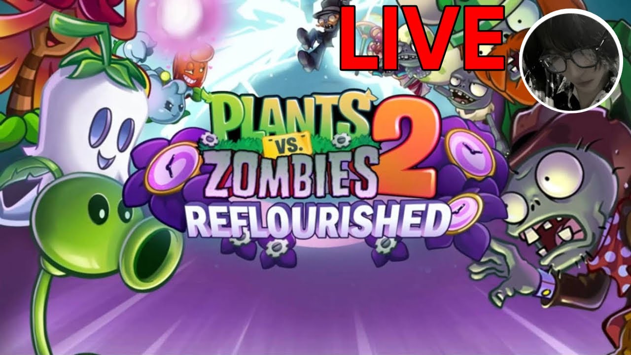 pvz reflourished part2
