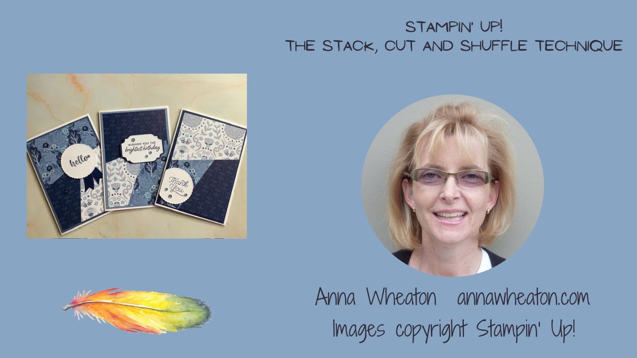 The Stack, Cut and Shuffle technique - a great way to mix up your card fronts.