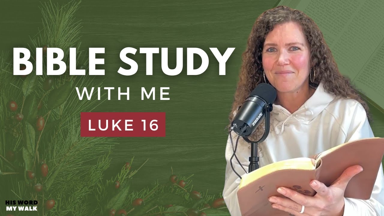 Luke 16 | The Shocking Truth About the Shrewd Manager [An Advent Bible Study]