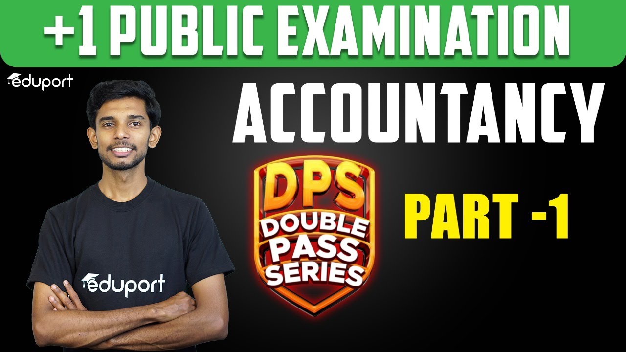 Plus One Accountancy | Double Pass Series | Sure Questions | Final Exam | Eduport Commerce