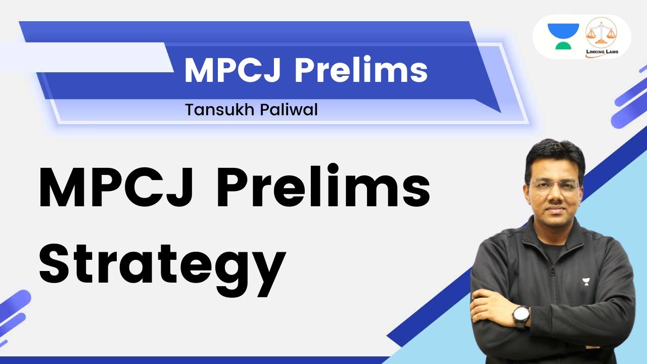 MPCJ Prelims Strategy | Tansukh Paliwal | Linking Laws