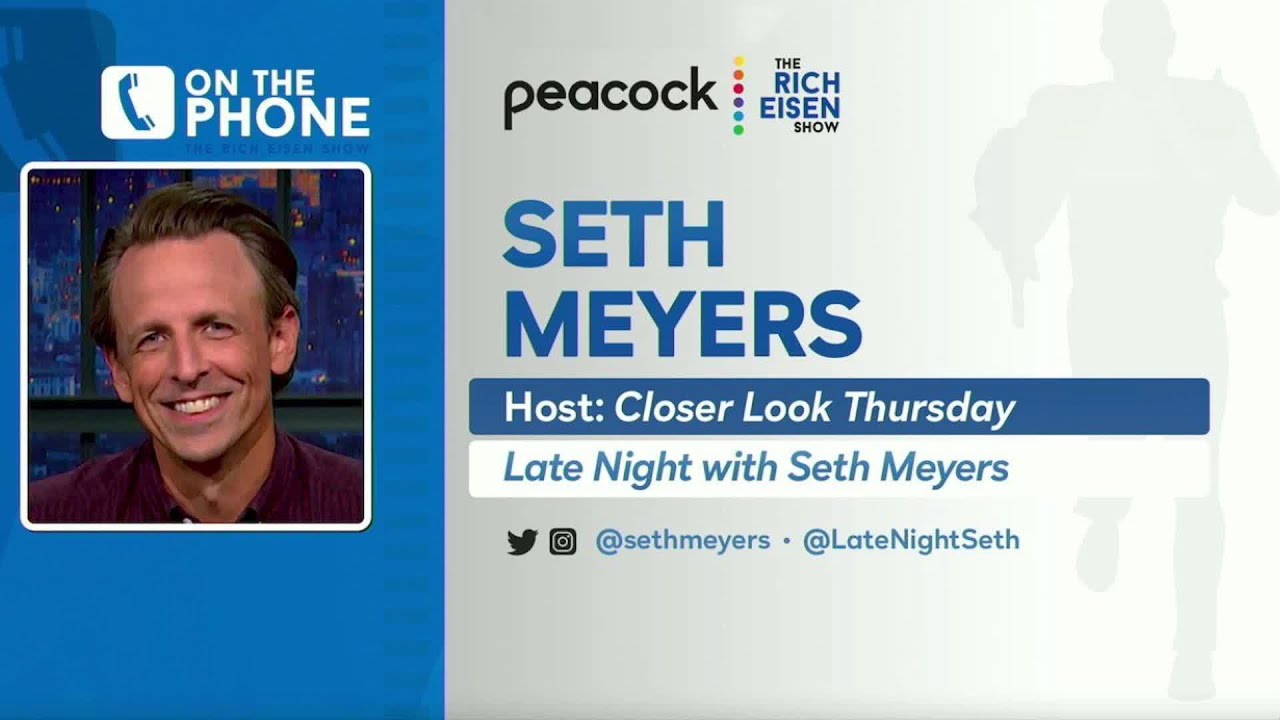 Seth Meyers Talks ‘Closer Look Thursday’ Special, Steelers & More with Rich Eisen | Full Interview