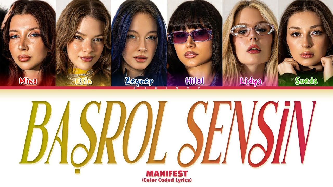 MANIFEST Başrol Sensin Lyrics (Color Coded Lyrics)
