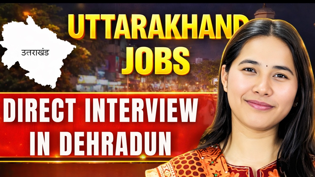 Uttarakhand Jobs 2026: Dehradun Job Vacancy 🔥 Direct Interview | Job in Dehradun Today