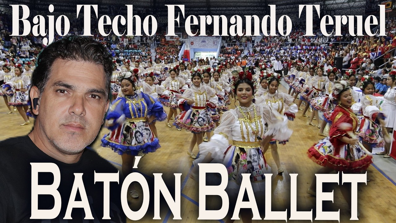 Batón Ballet, Bajo Techo Fernando Teruel Parte 4