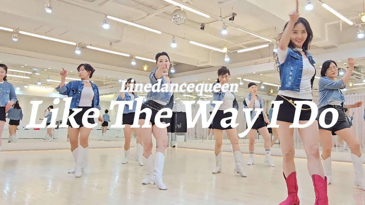 Like The Way I DO Line Dance l 라인댄스 l Roy Verdonk l Raymond Sarlemijn l Melissa Etheridge