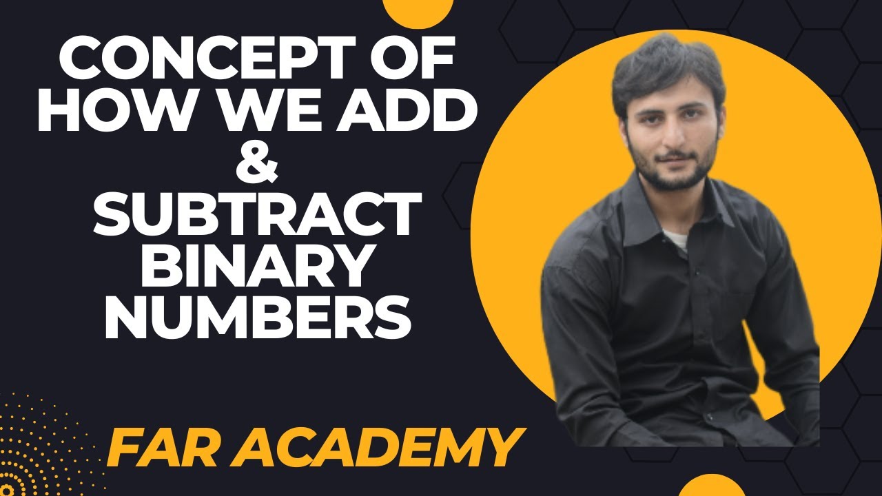 Addition and Subtraction of Binary Numbers