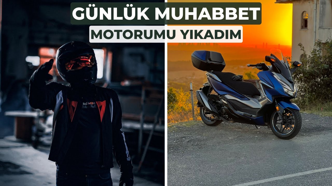 GÜNLÜK SOHBET | MOTORUMU YIKADIM | MOTOVLOG | YENİ HONDA FORZA 250