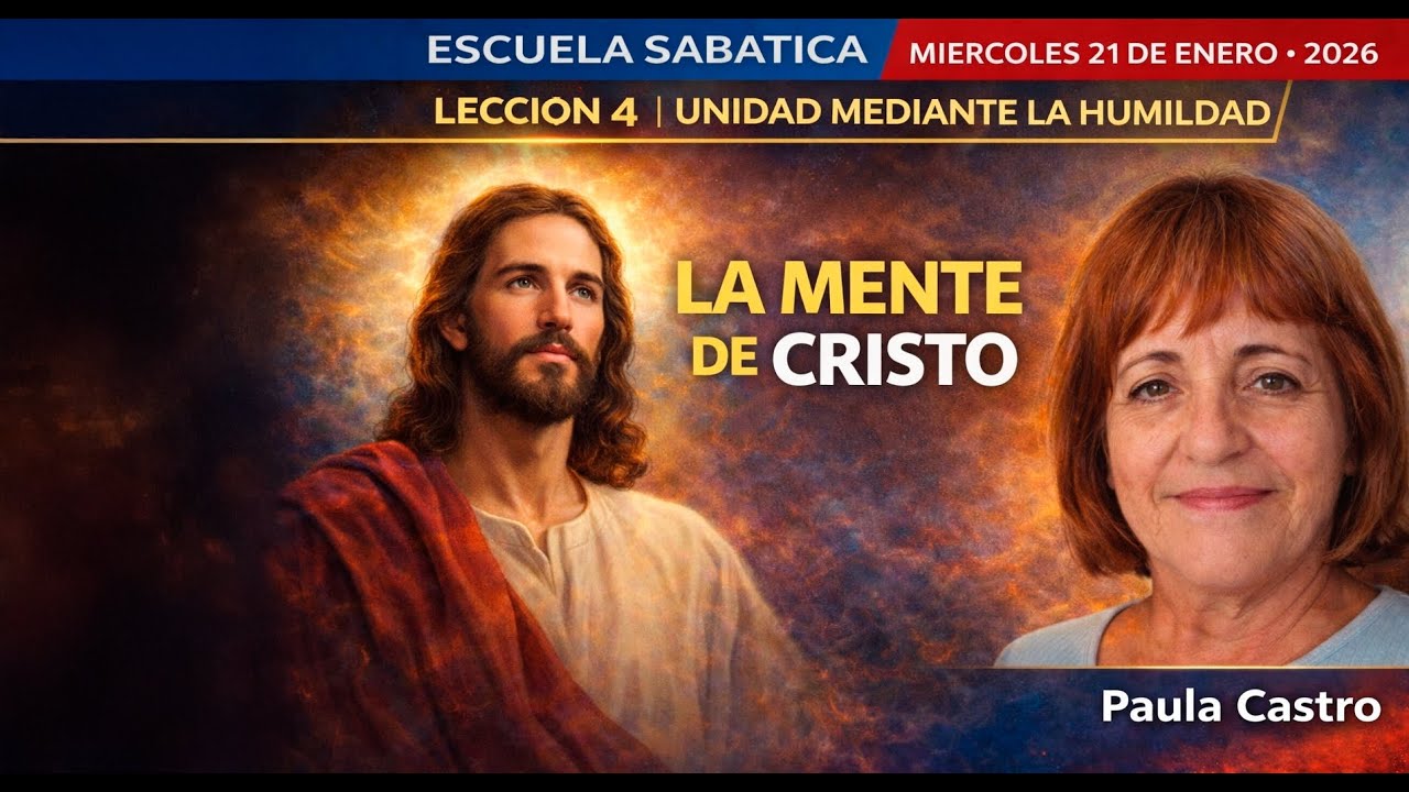 Escuela Sabática | Lección 4 | Martes 21 de Enero La mente de Cristo