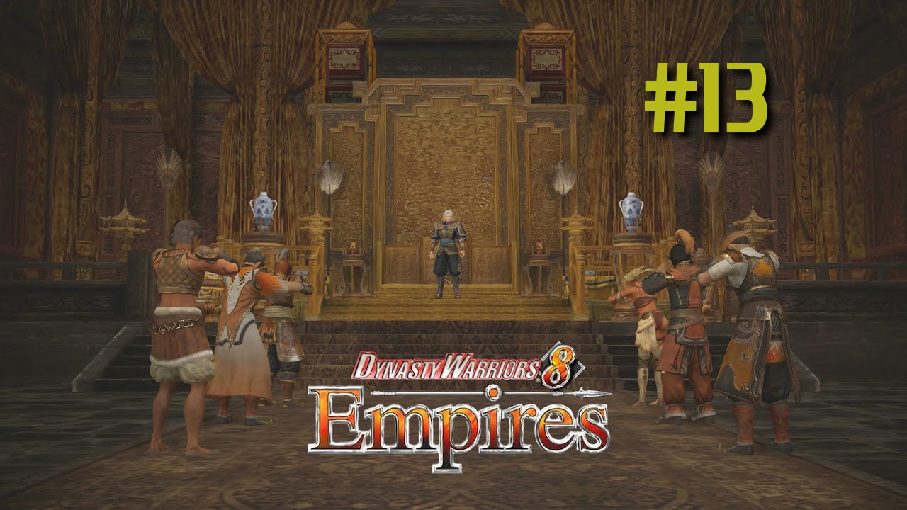 Dynasty Warriors 8 Empires [PS4] | Empire Mode | Shew playthrough! #13