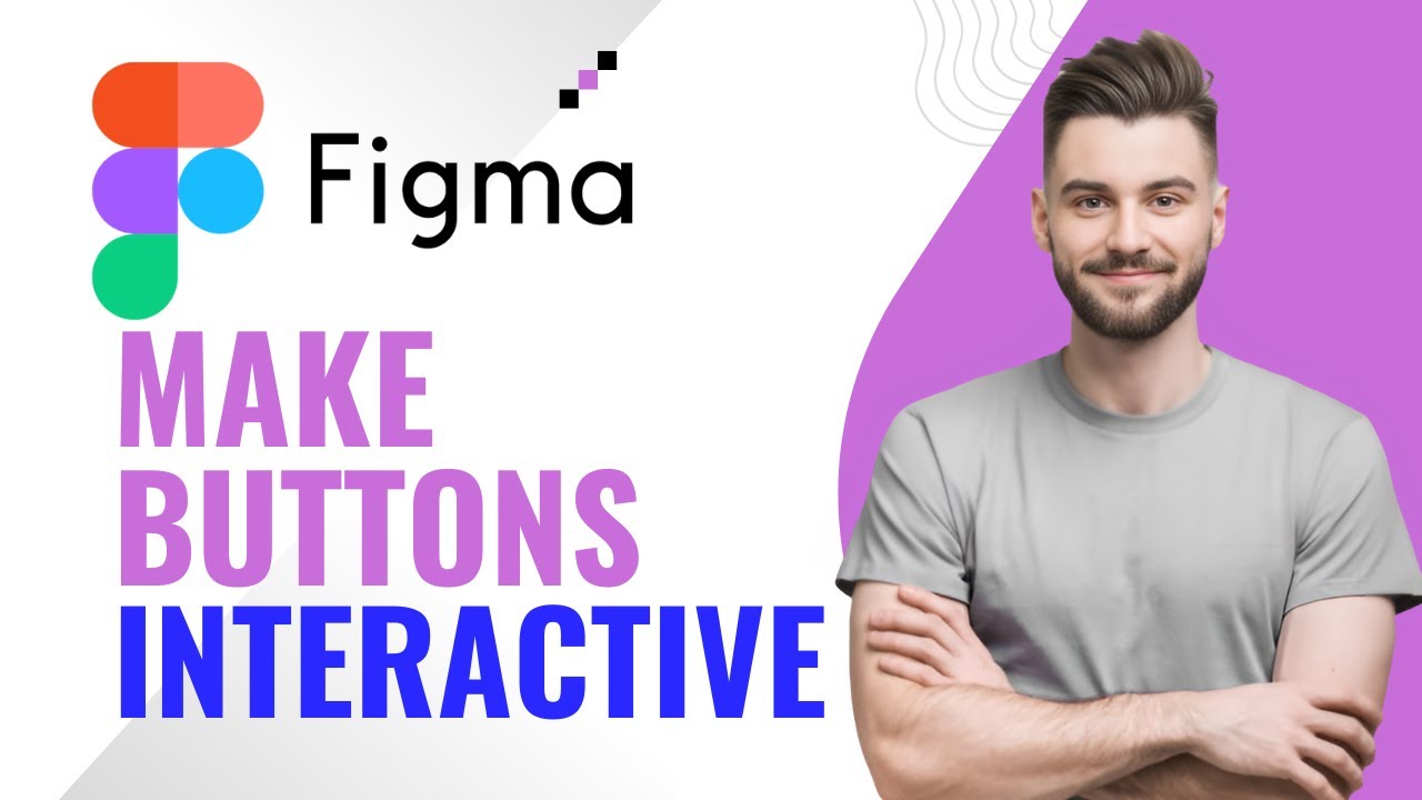 How to Make Interactive Buttons in Figma 2026 (Hover & Click)