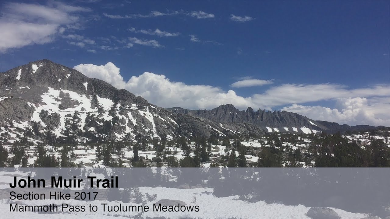 John Muir Trail JMT 2017 Section Hike