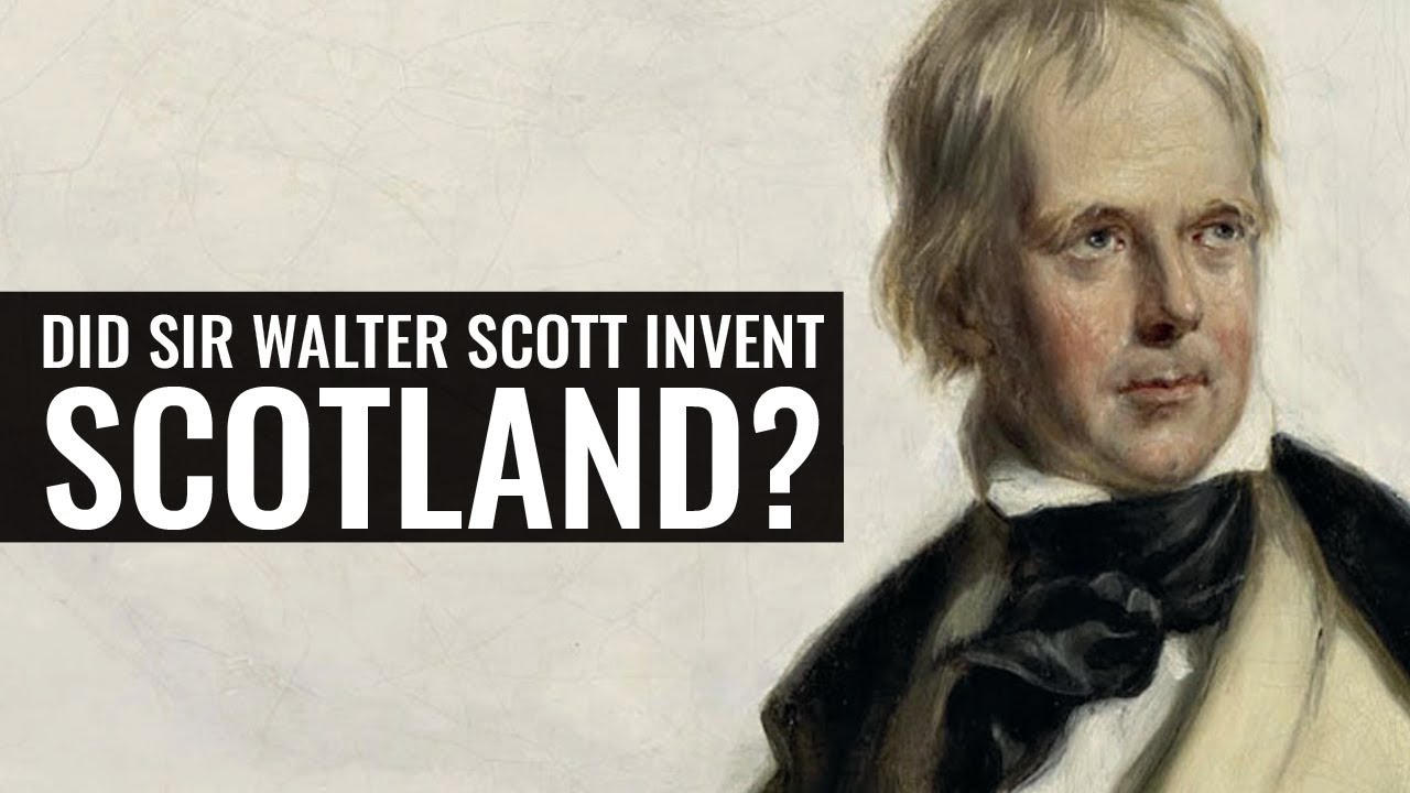 Did Sir Walter Scott Invent Scotland? - Dr Juliet Shields