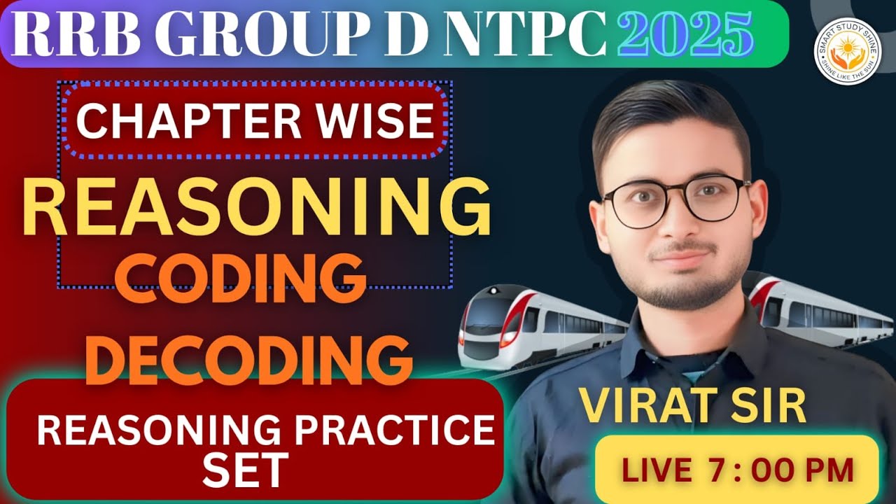 CODING DECODING | PRACTICE SET | NTPC GROUPD 2025 | IMPORTANT CLASS | SMART STUDY SHINE | VIRAT SIR