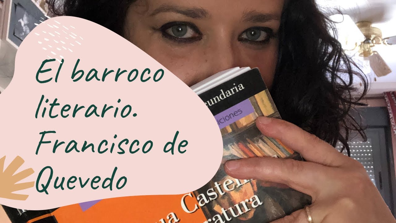 FRANCISCO DE QUEVEDO Y EL BUSCÓN LITERATURA BARROCA