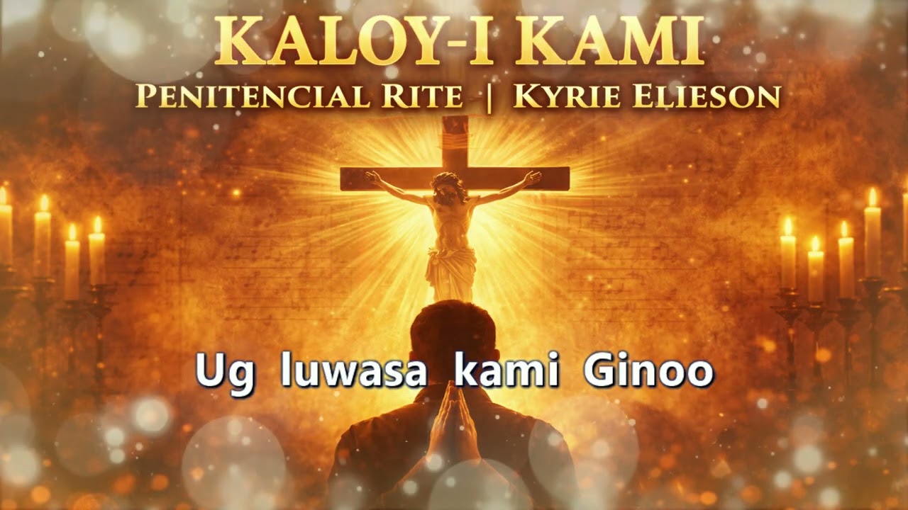 Kaloy-i Kami | Penitential Rite (Kyrie Eleison)