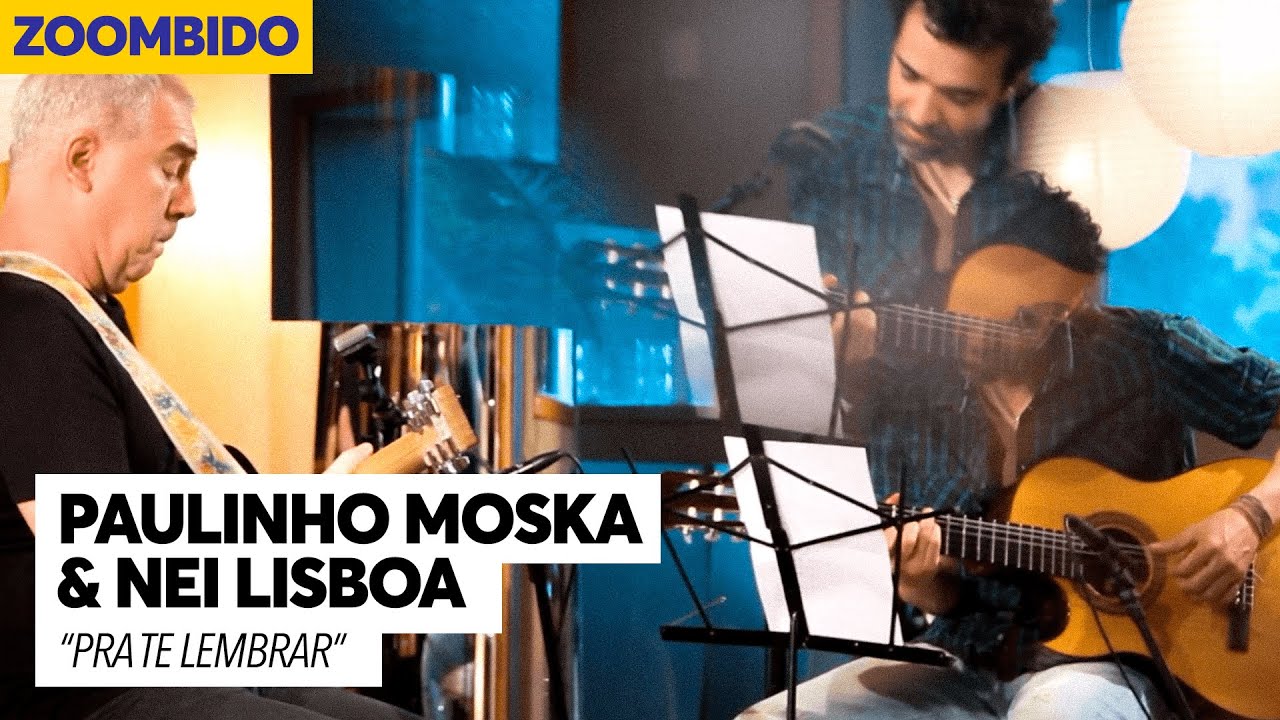 Paulinho Moska e Nei Lisboa - Zoombido - Pra te lembrar