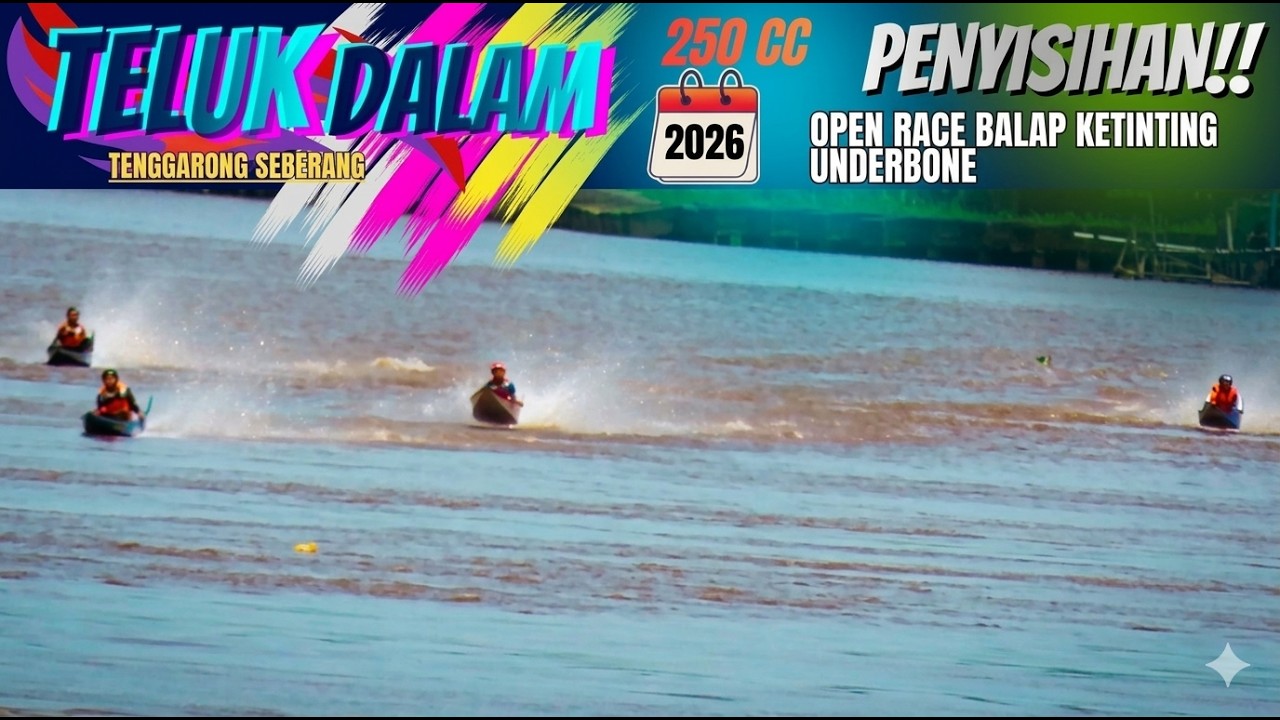 penyisihan TELUK DALAM tenggarong seberang, 250cc Anderbone, race ketinting 2026