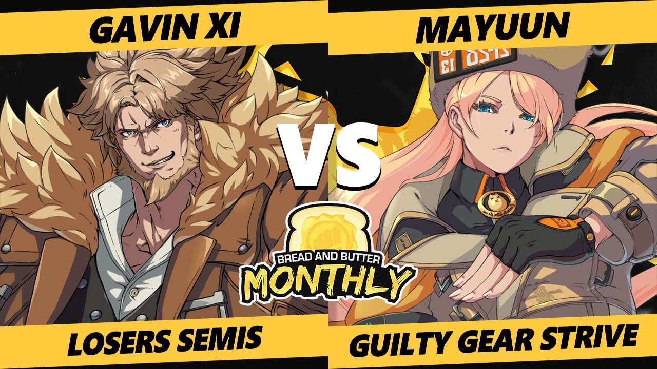 Bread and Butter 32 Losers Semis - Gavin_XI (Leo) Vs. Mayuun - (Millia) Guilty Gear Strive