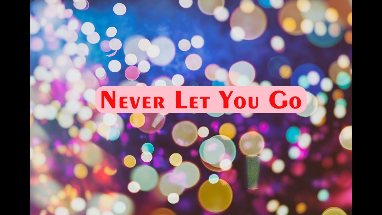 Never Let You Go - City Harvest Church