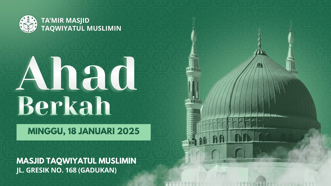 Tausiyah dalam Ahad Berkah | Minggu, 18 Januari 2026 di Masjid Taqwiyatul Muslimin |