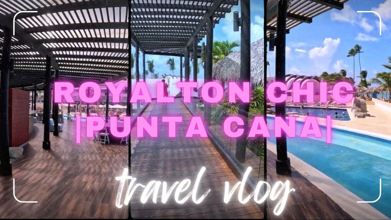 Royalton chic Resort, All inclusive | Punta Cana Paradise: Sun, Sand & Unforgettable Surprises! |