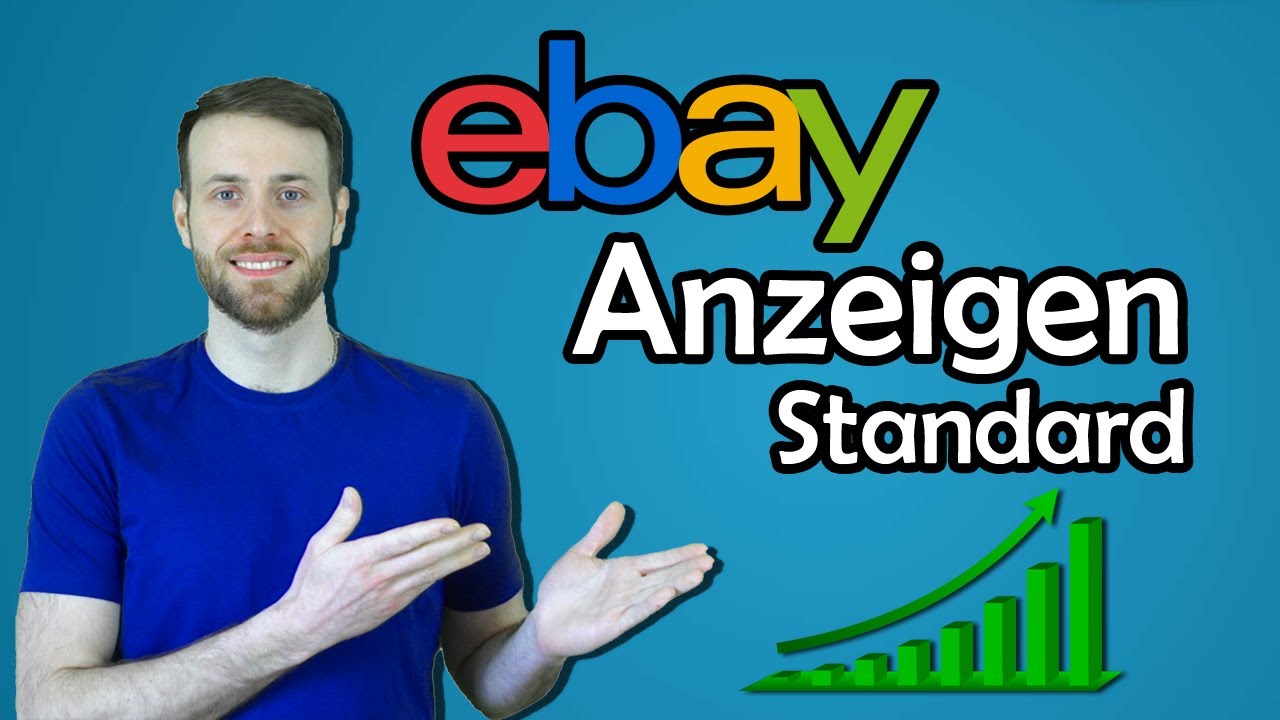 eBay Anzeigen Standard - Kampagnen erstellen für Mehr Sichtbarkeit mehr Käufer & mehr Umsatz