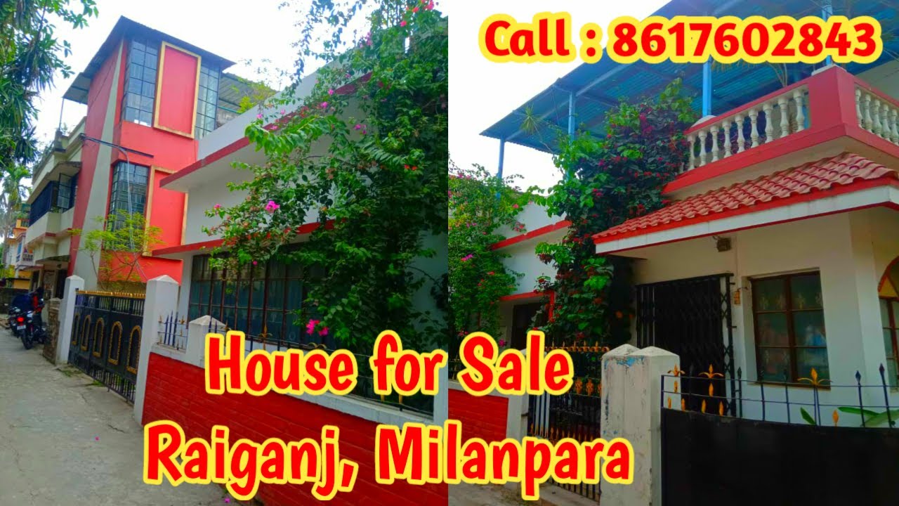 House for Sale in Raiganj, Milanpara। Flat Land House Shop Buy & Sale in Raiganj