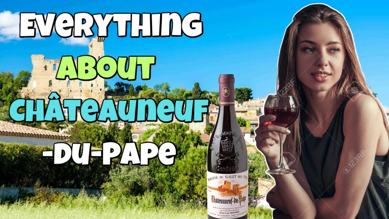 What is Châteauneuf-du-Pape?