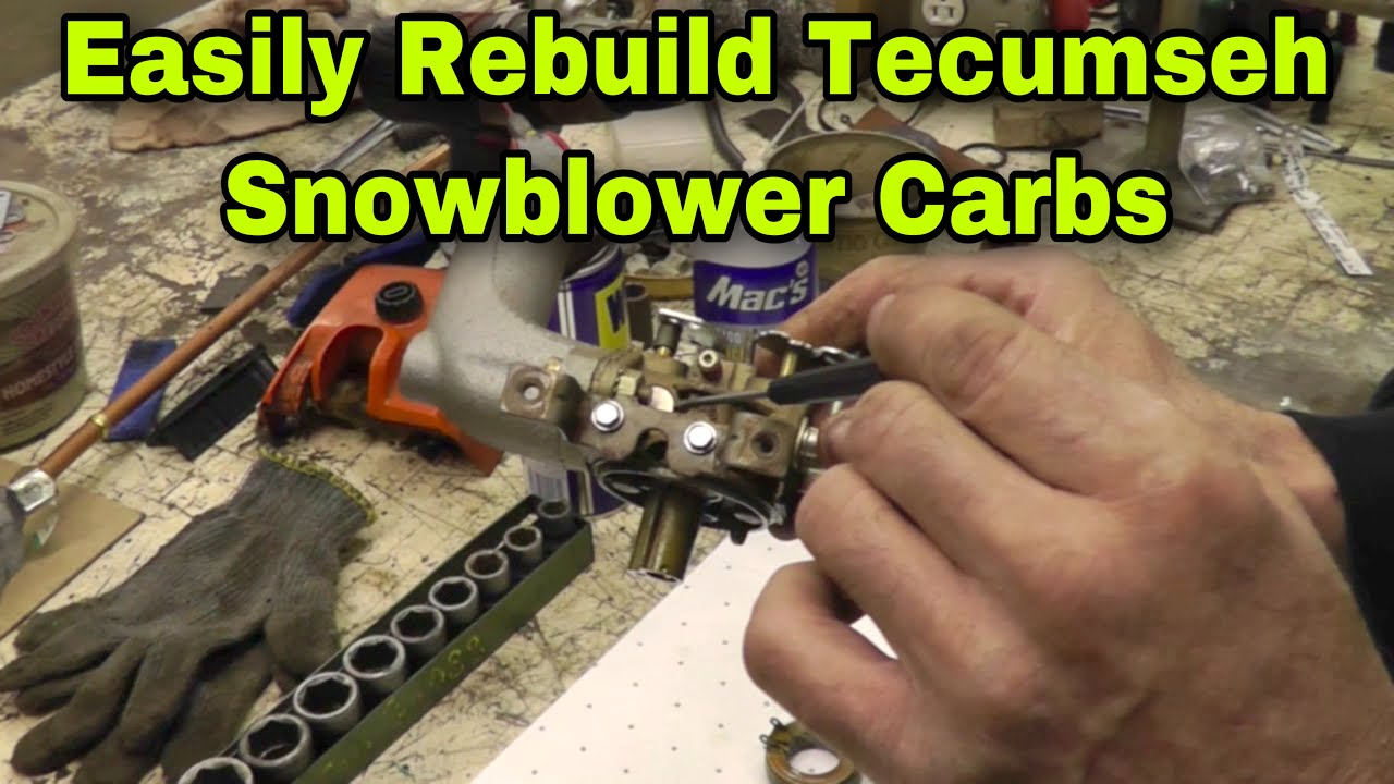 How To Rebuild Tecumseh Snow Blower Carburetors with Taryl