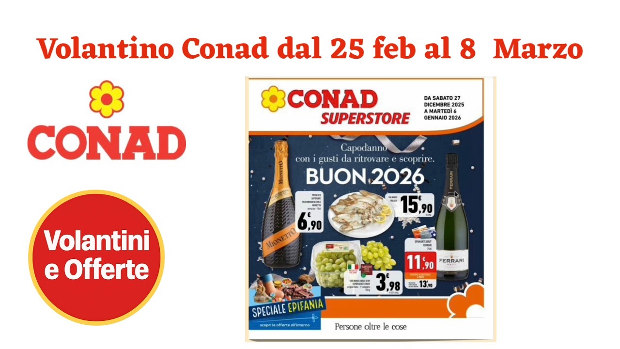Nuovo Volantino CONAD SUPERSTORE 25 Febbraio - 8 Marzo 2026: Offerte BiS Prendi 2 Paghi 1!