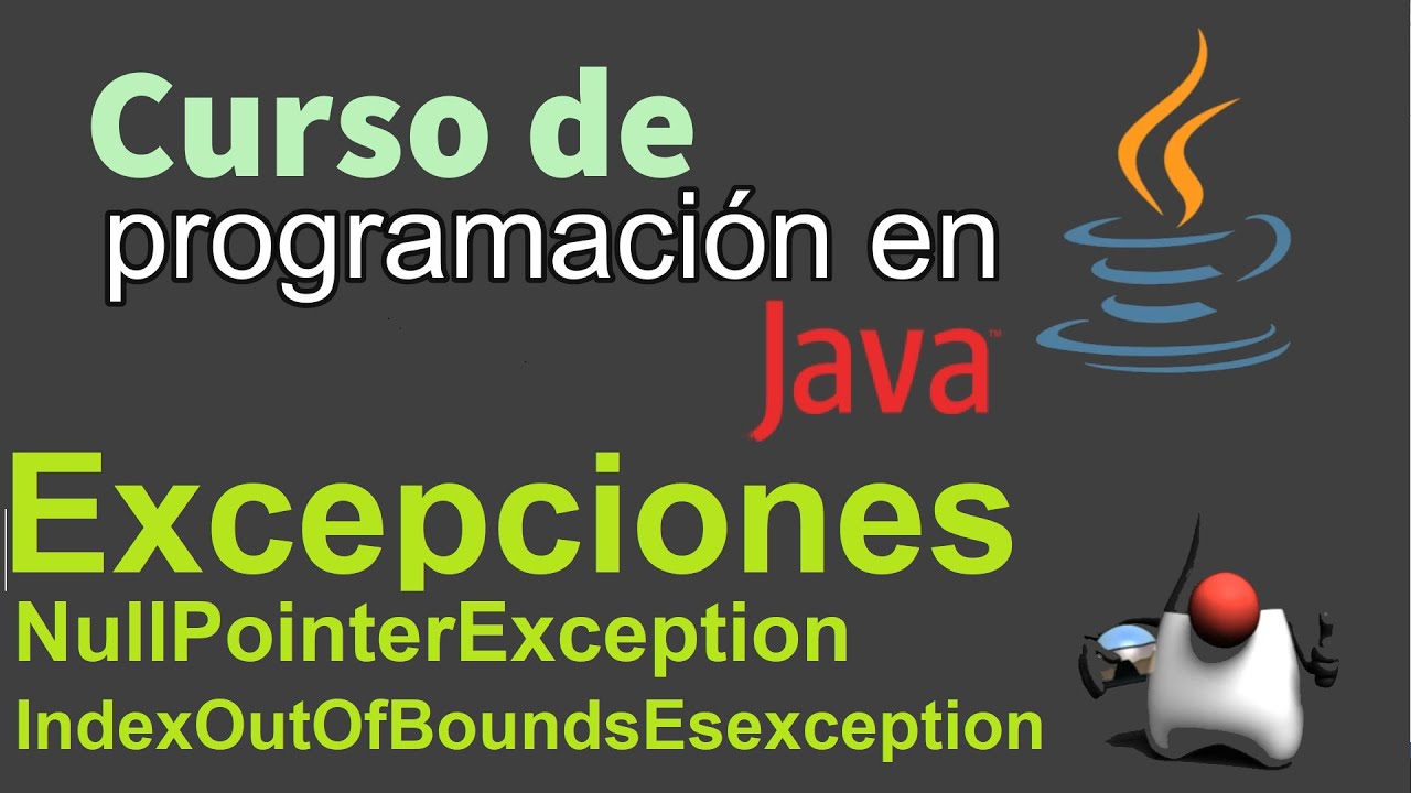 Curso de Java desde Cero | EXCEPCIONES, NULLPOINTEREXCEPTION - INDEXOUTOFBOUNDSEXCEPTIONS (video 68)