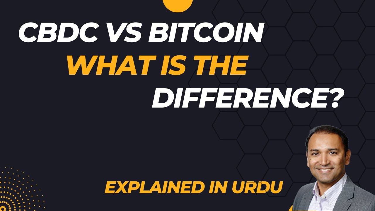 Bitcoin vs CBDC | Explained In Urdu By Yasin Nizami