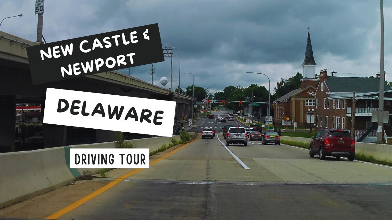 New Castle/Newport Delaware | driving tour