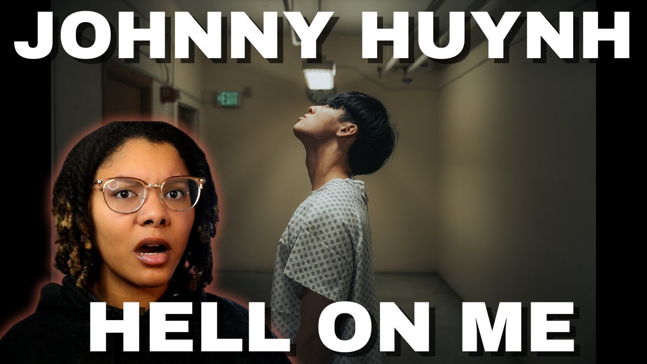FIRST TIME REACTING TO | Johnny Huynh - HELL ON ME (Official Video)