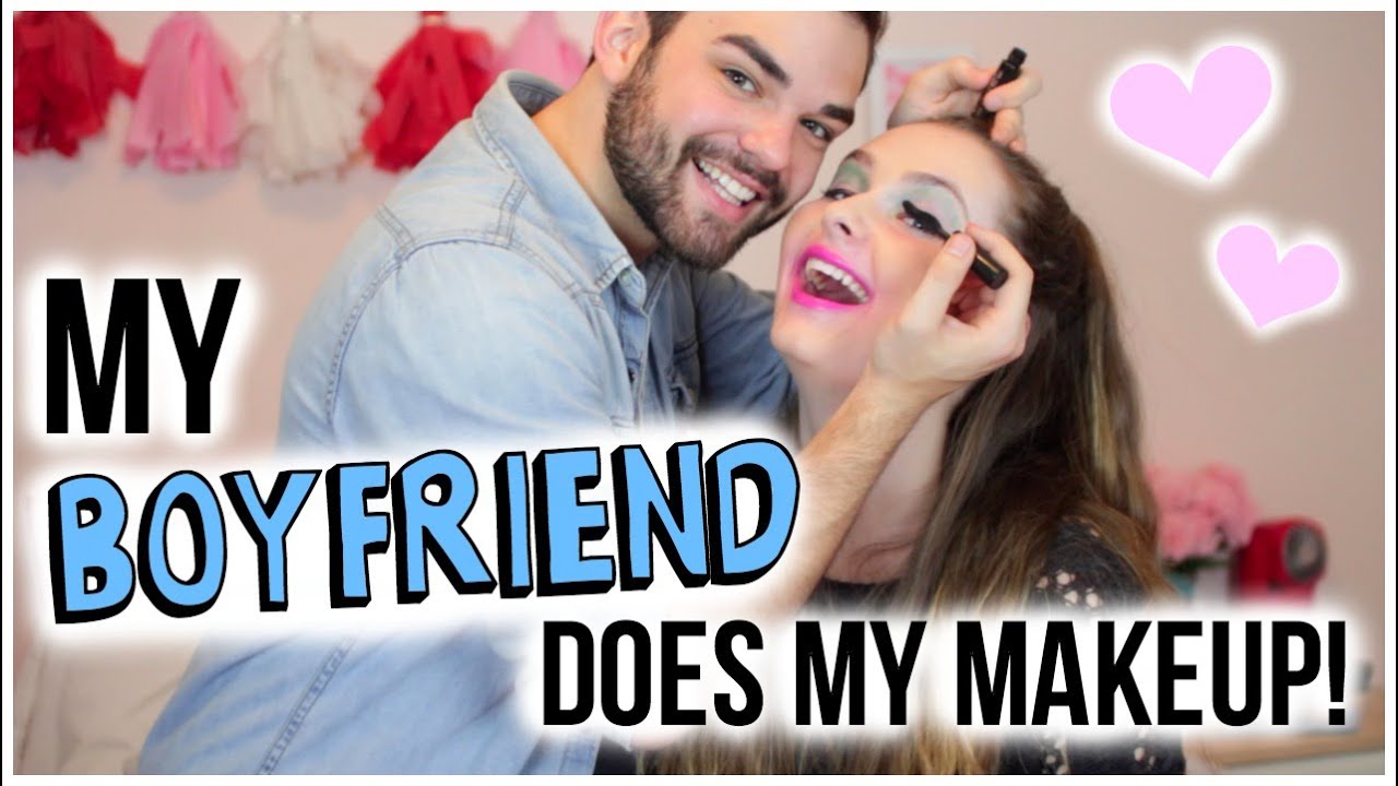 My Boyfriend Does My Makeup! | MissMikaylaG♡