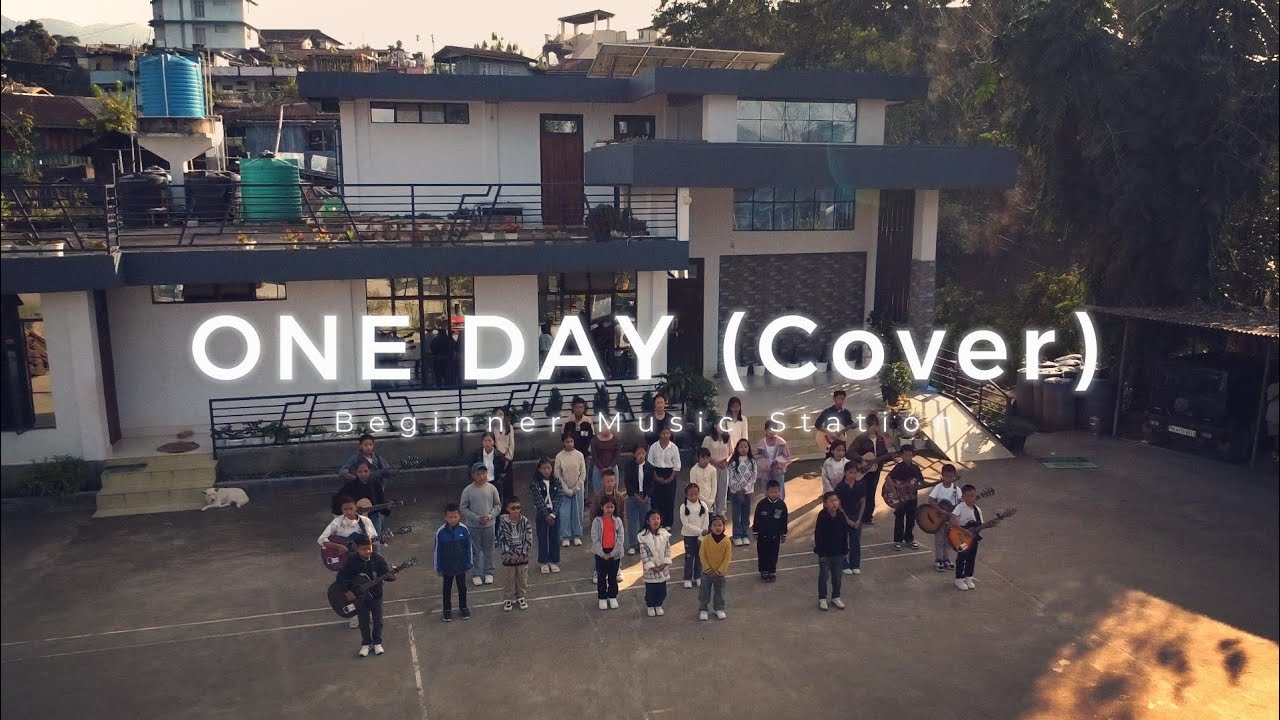 One Day (Cover) Beginner Music Station Tuensang