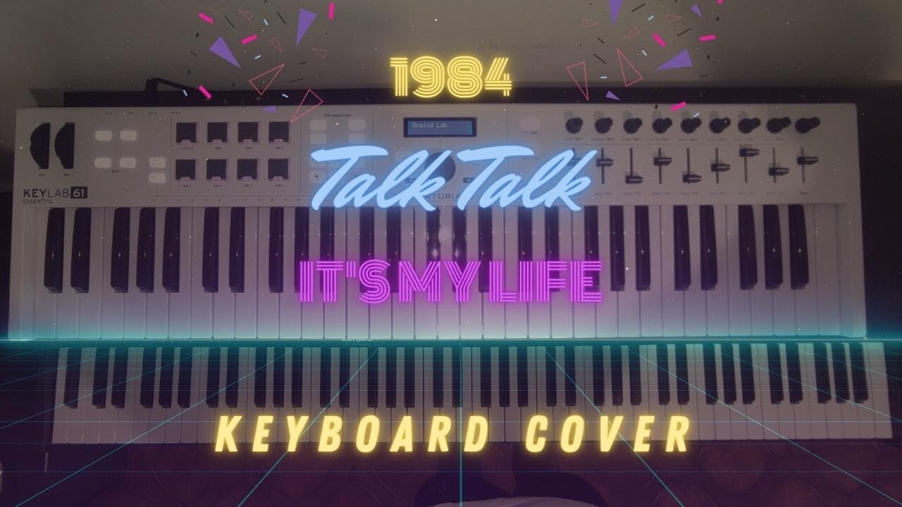 Talk Talk - It's My Life (1984) Keyboard cover by Lorenzo Bianco