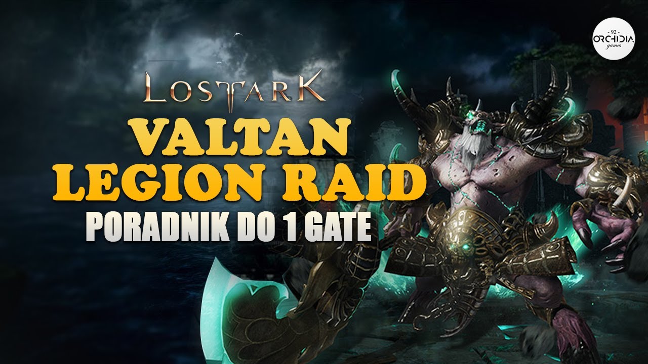 LEGION RAID - VALTAN - Poradnik do 1 GATE | Lost Ark Polska
