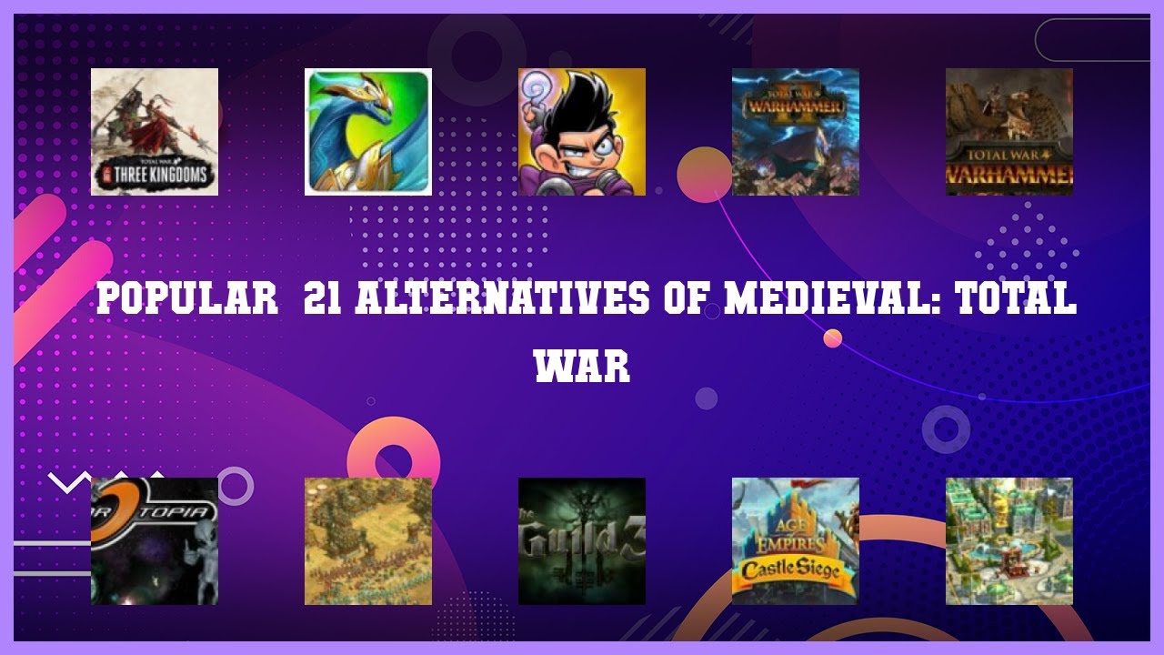Medieval: Total War | Top 21 Alternatives of Medieval: Total War