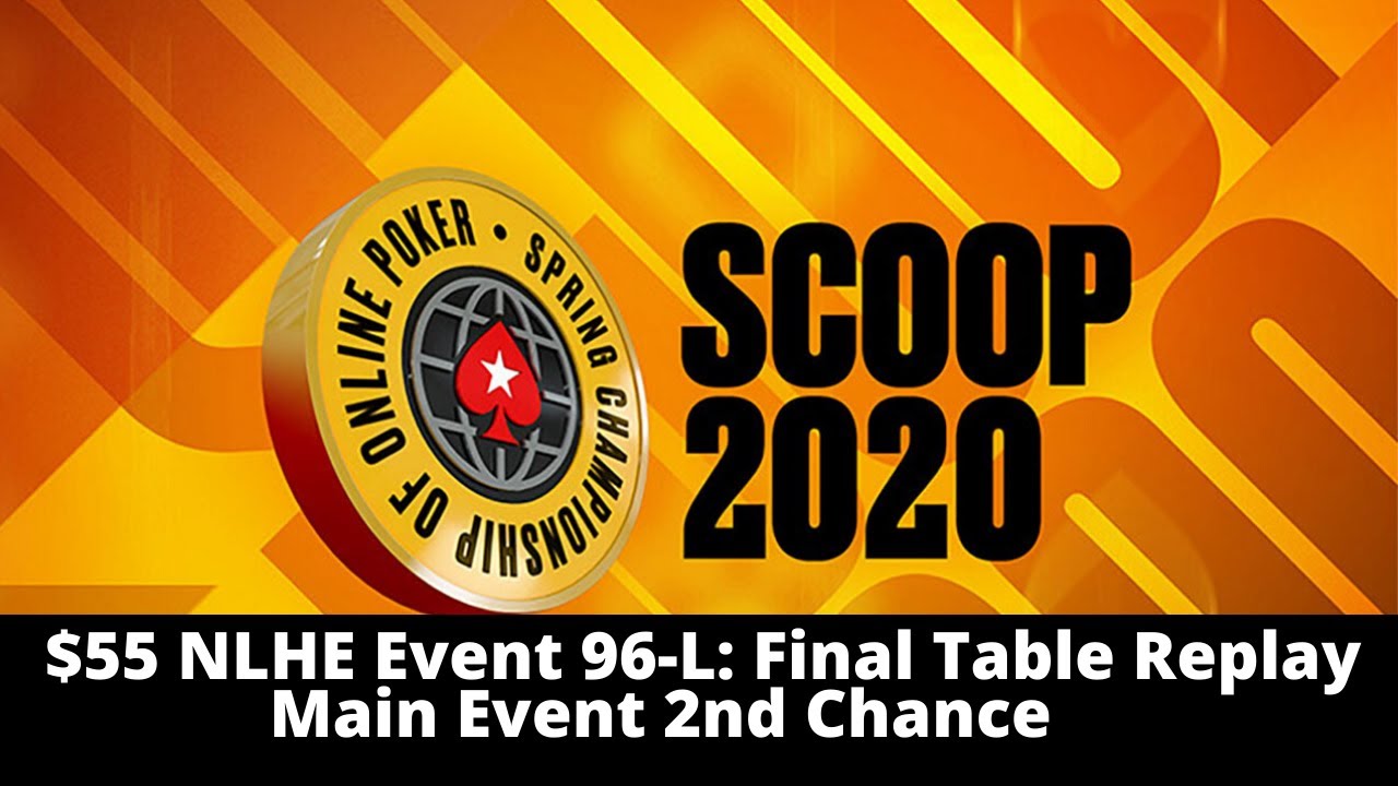 SCOOP 2020 | $55 NLHE Event 96-L Main Event 2nd Chance, $1M Gtd: Final Table Replay