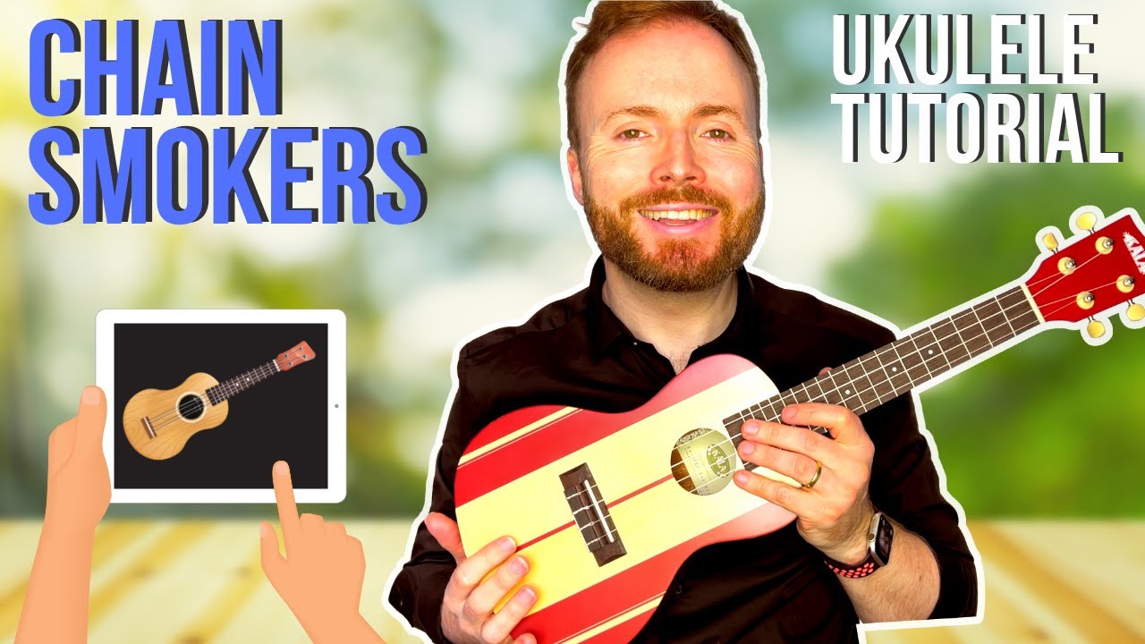 iPad - The Chainsmokers *EASY UKULELE TUTORIAL*