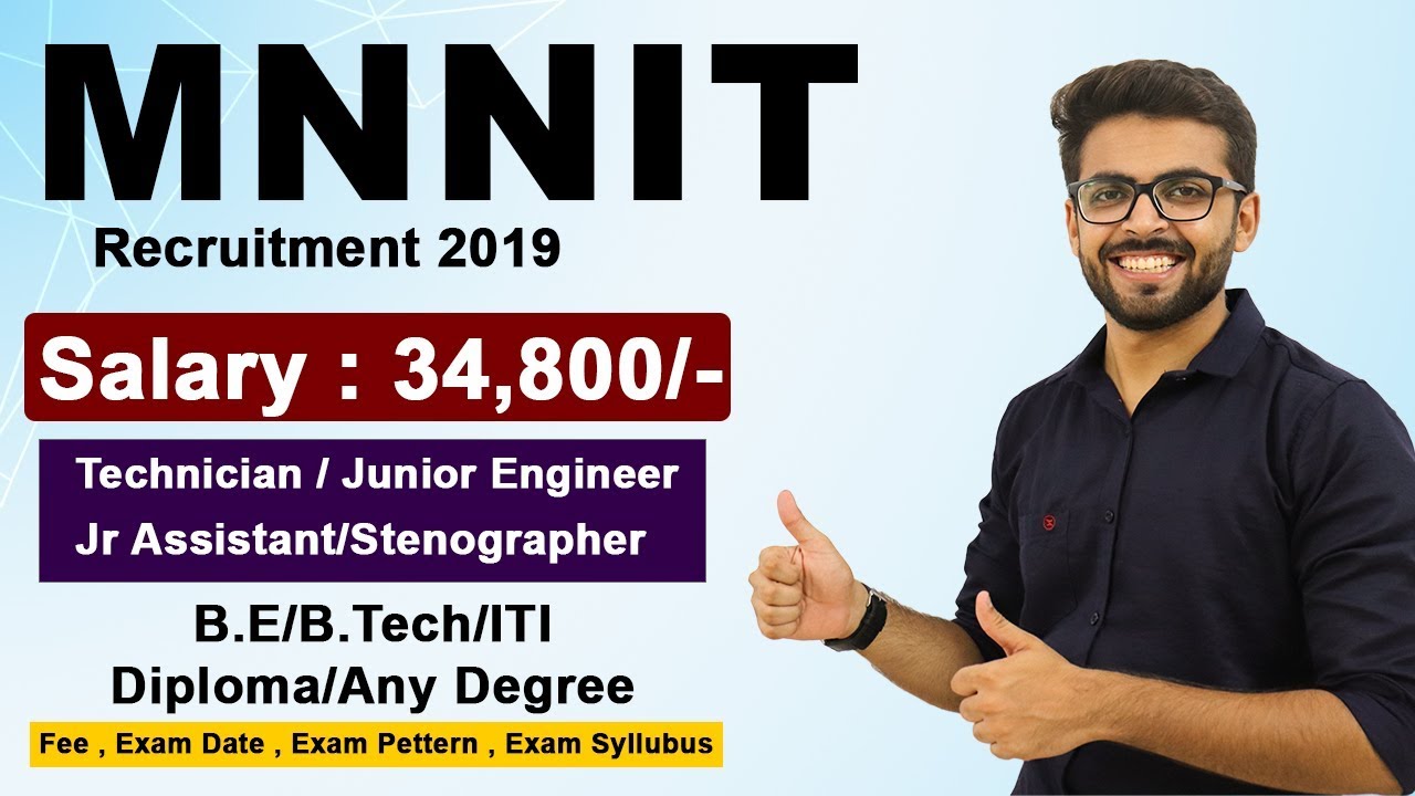 MNNIT JE 2019 | Salary  35000 | Freshers | BE/BTech/Diploma/ITI  | Latest Jobs 2019 | NIT Allahabad