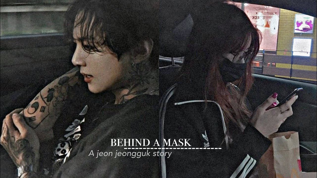 BTS Jeongguk story || Behind a mask {2/?}