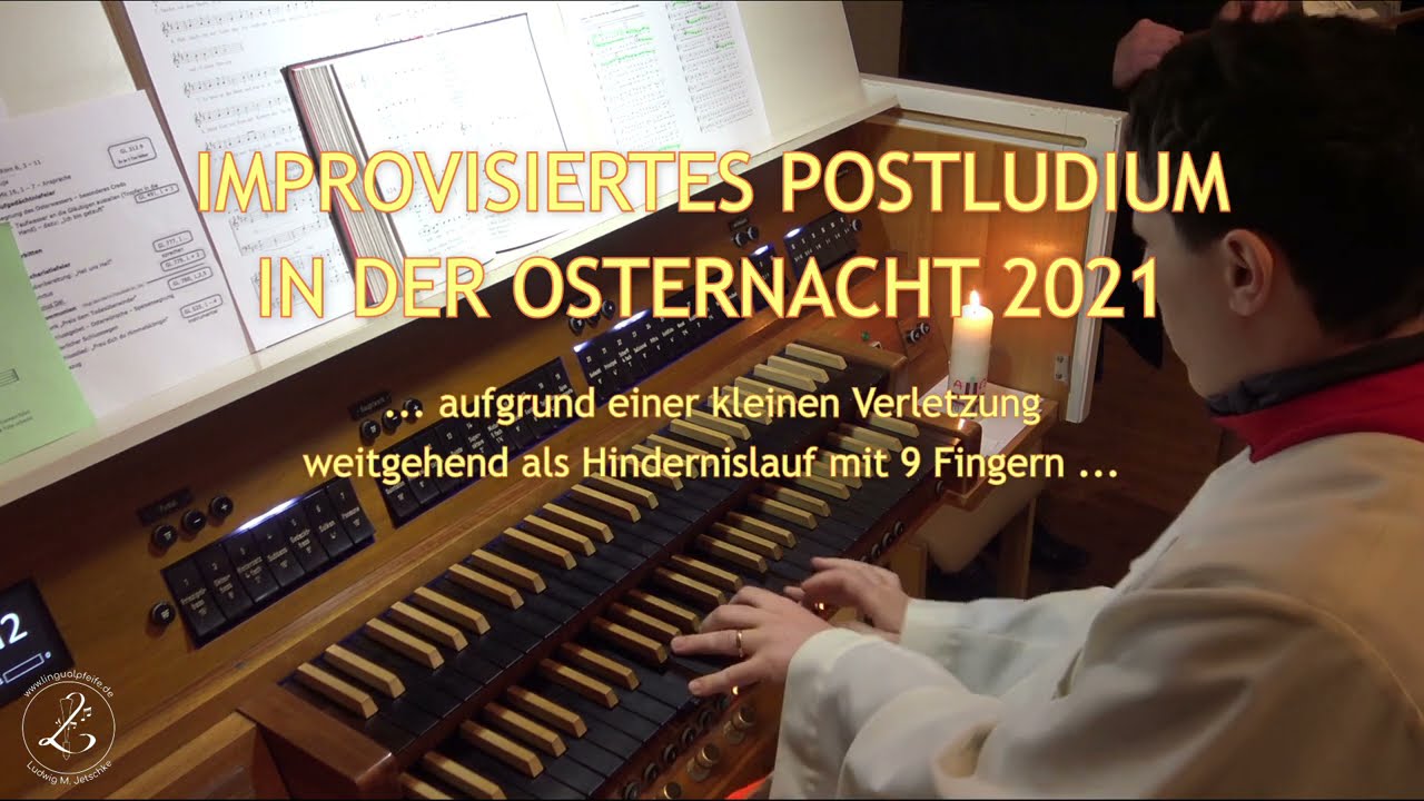 Osternacht 2021 | Festlicher Auszug als Hindernislauf mit Heuler (Impro-Thema: Das Exsultet)