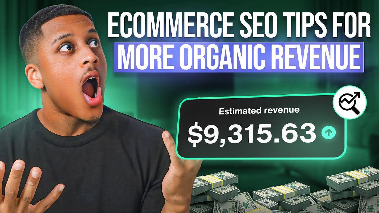 Ecommerce SEO Tips For More Organic Revenue In 2025