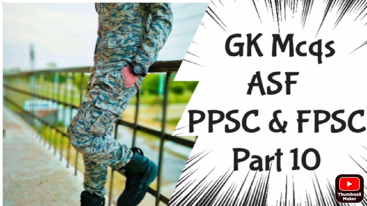 GK Mcqs For PPSC Part 10|| General Knowledge Mcqs ASF 2022 by 